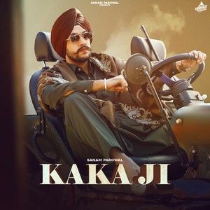 Kaka Ji Sanam Parowal mp3 song download, Kaka Ji Sanam Parowal full album