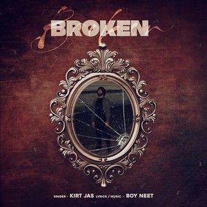 Download Broken Kirt Jas mp3 song, Broken Kirt Jas full album download