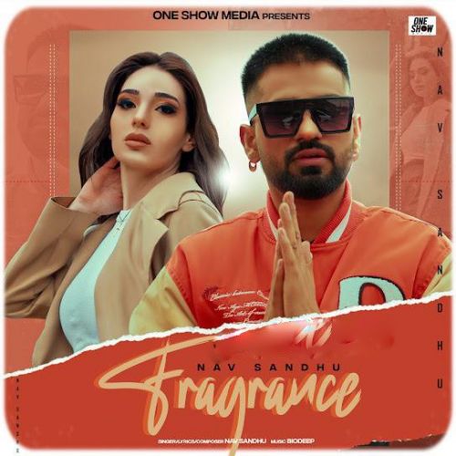 Fragrance Nav Sandhu mp3 song download, Fragrance Nav Sandhu full album