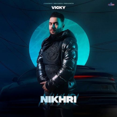 Nikhri Vicky mp3 song download, Nikhri Vicky full album