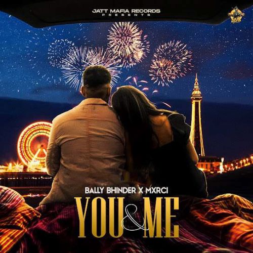 You & Me Bally Bhinder mp3 song download, You & Me Bally Bhinder full album
