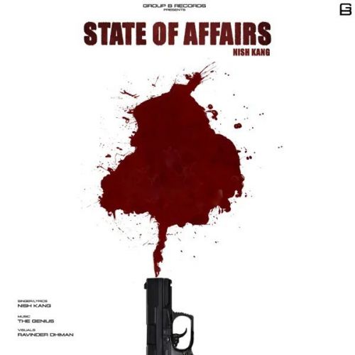 State Of Affairs Nish Kang mp3 song download, State Of Affairs Nish Kang full album