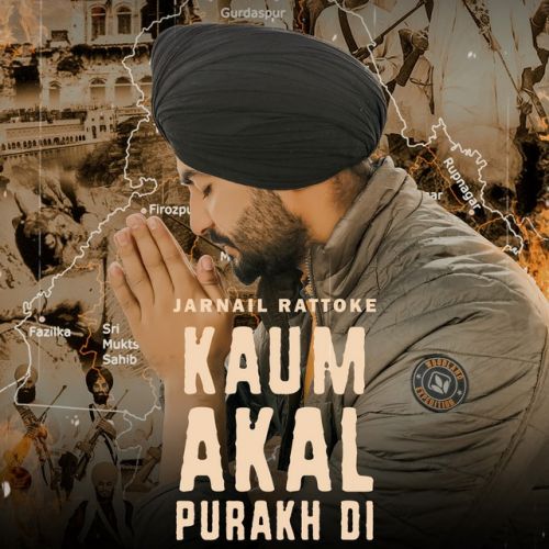 Kaum Akal Purakh Di Jarnail Rattoke mp3 song download, Kaum Akal Purakh Di Jarnail Rattoke full album