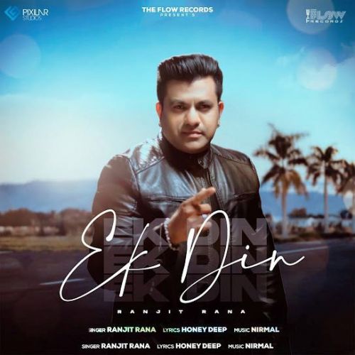Ek Din Ranjit Rana mp3 song download, Ek Din Ranjit Rana full album