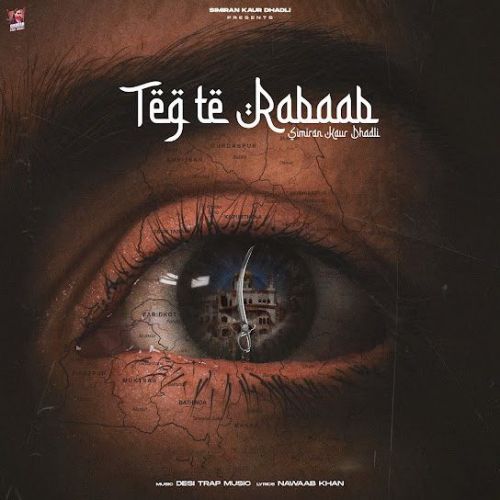 Teg Te Rabaab Simiran Kaur Dhadli mp3 song download, Teg Te Rabaab Simiran Kaur Dhadli full album