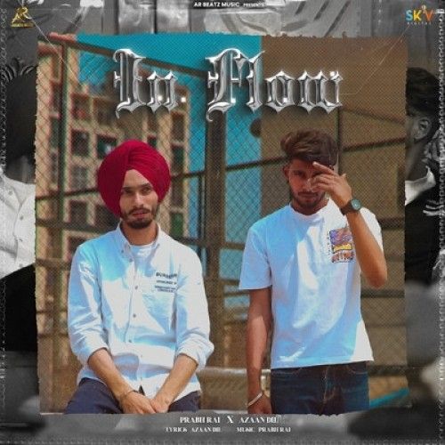 In Flow Prabh Rai, Azaan Dil mp3 song download, In Flow Prabh Rai, Azaan Dil full album