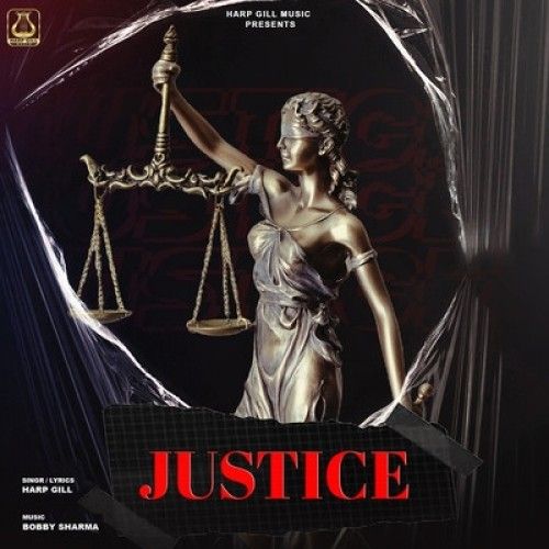 Justice Harp Gill mp3 song download, Justice Harp Gill full album