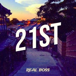 21st Real Boss mp3 song download, 21st Real Boss full album