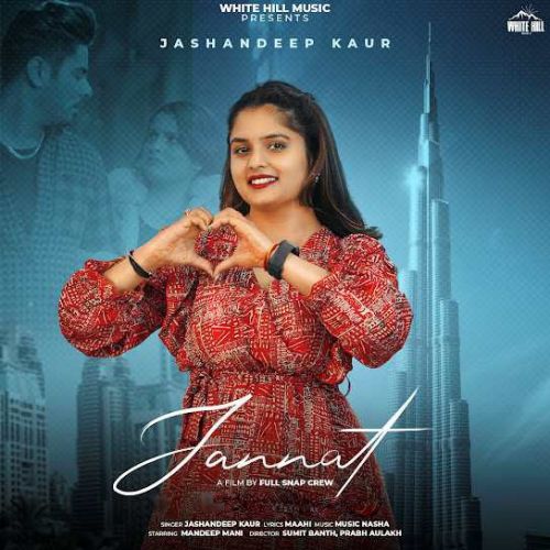 Download Jannat Jashandeep Kaur mp3 song, Jannat Jashandeep Kaur full album download