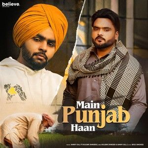 Main Punjab Haan Ammy Gill, Kulbir Jhinjer mp3 song download, Main Punjab Haan Ammy Gill, Kulbir Jhinjer full album