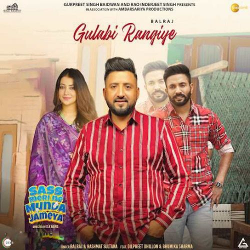Gulabi Rangiye Balraj mp3 song download, Gulabi Rangiye Balraj full album