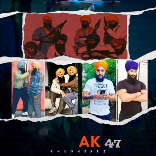 Ak47 Kushbaaz mp3 song download, Ak47 Kushbaaz full album