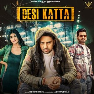 Desi Katta Mohit Sharma mp3 song download, Desi Katta Mohit Sharma full album