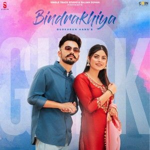 Bindrakhiya Gurkaran Hans mp3 song download, Bindrakhiya Gurkaran Hans full album