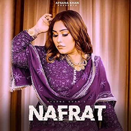 Nafrat Afsana Khan mp3 song download, Nafrat Afsana Khan full album