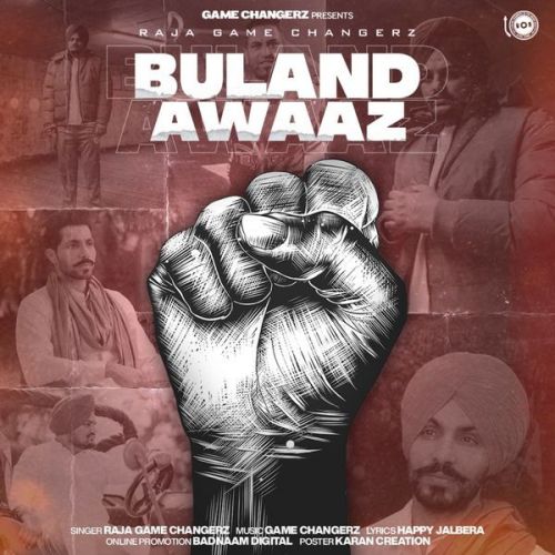 Buland Awaaz Raja Game Changerz mp3 song download, Buland Awaaz Raja Game Changerz full album