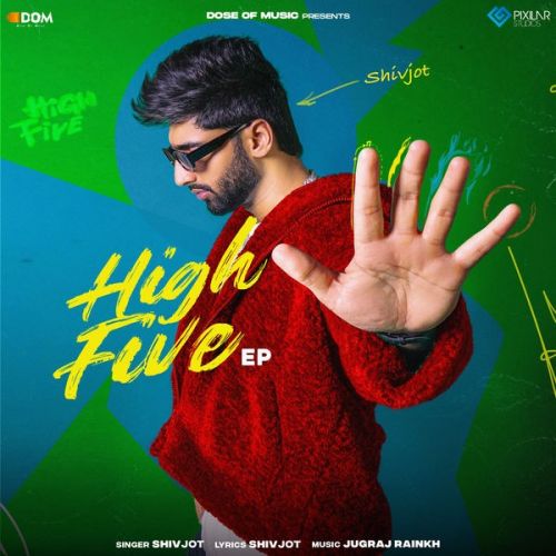 Busy Jatt Shivjot mp3 song download, High Five - EP Shivjot full album