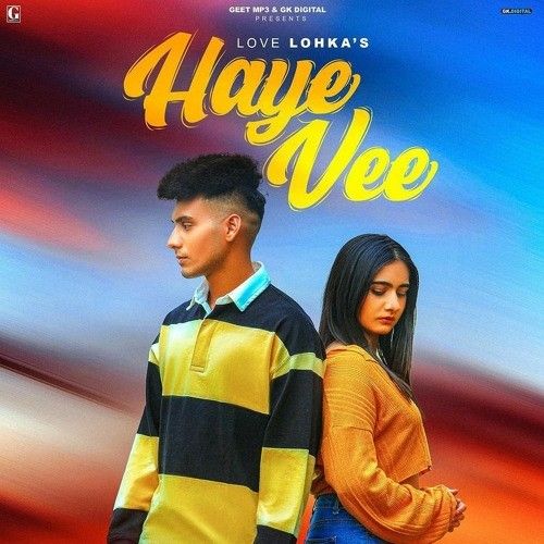 Haye Vee Love Lohka mp3 song download, Haye Vee Love Lohka full album