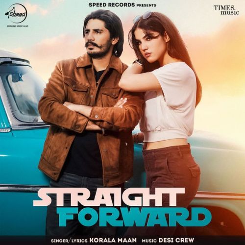 Straight Forward Korala Maan mp3 song download, Straight Forward Korala Maan full album