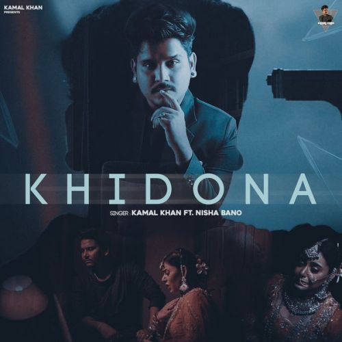 Khidona Kamal Khan mp3 song download, Khidona Kamal Khan full album