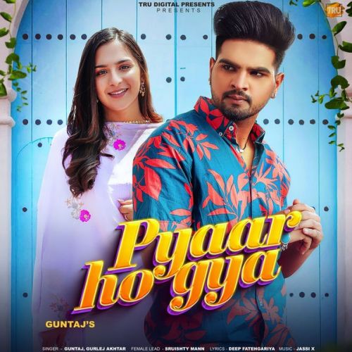 Pyaar Ho Gya Guntaj mp3 song download, Pyaar Ho Gya Guntaj full album