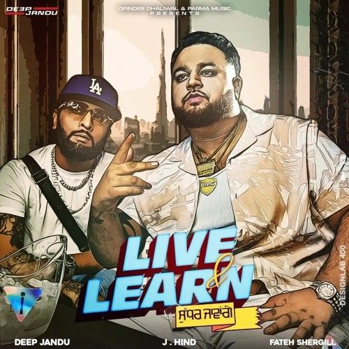 Live,Learn Deep Jandu mp3 song download, Live,Learn Deep Jandu full album