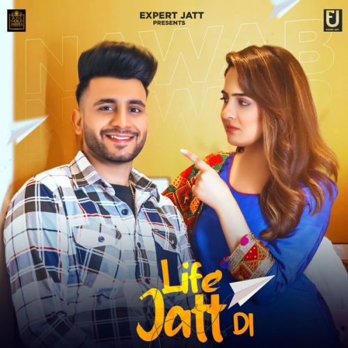 Life Jatt Di Nawab, Navianaa mp3 song download, Life Jatt Di Nawab, Navianaa full album