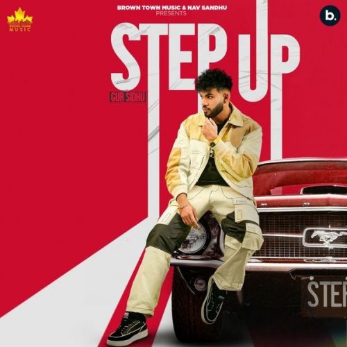 Anaconda Gur Sidhu mp3 song download, Step Up - EP Gur Sidhu full album