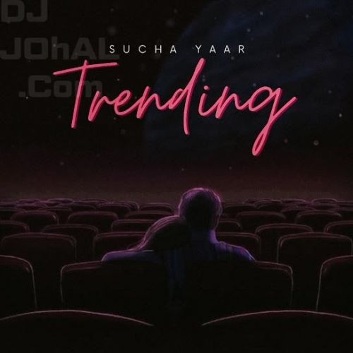 Trending Sucha Yaar mp3 song download, Trending Sucha Yaar full album