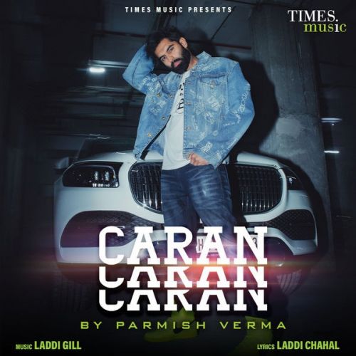 Caran Caran Parmish Verma mp3 song download, Caran Caran Parmish Verma full album