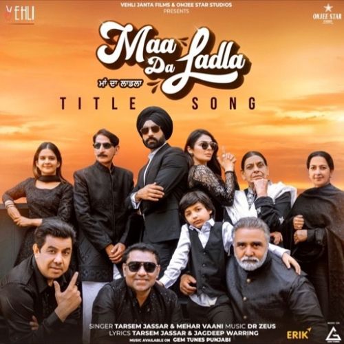 Maa Da Ladla Tarsem Jassar, Mehar Vaani mp3 song download, Maa Da Ladla Tarsem Jassar, Mehar Vaani full album