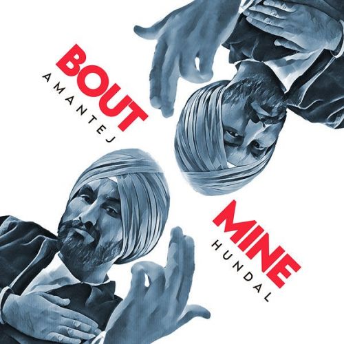 Bout Mine Amantej Hundal mp3 song download, Bout Mine Amantej Hundal full album