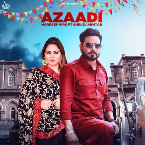 Azaadi Hardeep Virk mp3 song download, Azaadi Hardeep Virk full album