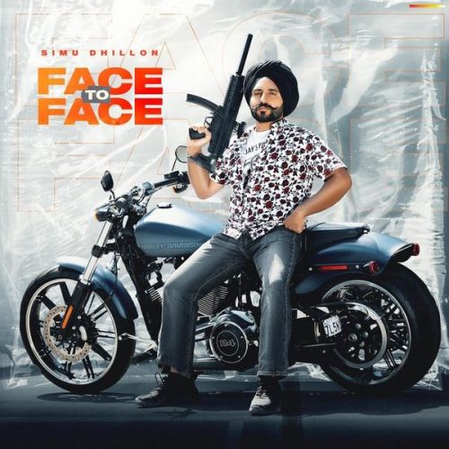 Face to Face Simu Dhillon mp3 song download, Face to Face Simu Dhillon full album