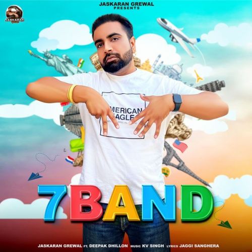 7 Band Jaskaran Grewal mp3 song download, 7 Band Jaskaran Grewal full album