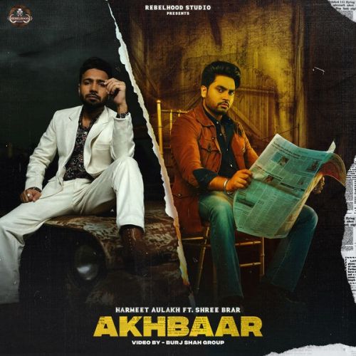 Akhbaar Harmeet Aulakh mp3 song download, Akhbaar Harmeet Aulakh full album