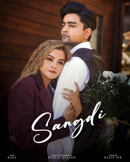 Sangdi Hairat Aulakh mp3 song download, Sangdi Hairat Aulakh full album
