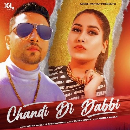 Chandi Di Dabbi Afsana Khan mp3 song download, Chandi Di Dabbi Afsana Khan full album