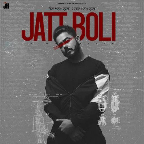 Jatt Boli Jimmy Hayer mp3 song download, Jatt Boli Jimmy Hayer full album