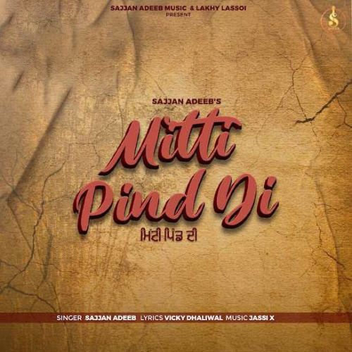 Mitti Pind Di Sajjan Adeeb mp3 song download, Mitti Pind Di Sajjan Adeeb full album