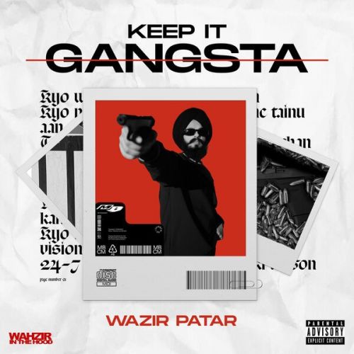 Chup Chup Wazir Patar mp3 song download, Keep It Gangsta - EP Wazir Patar full album