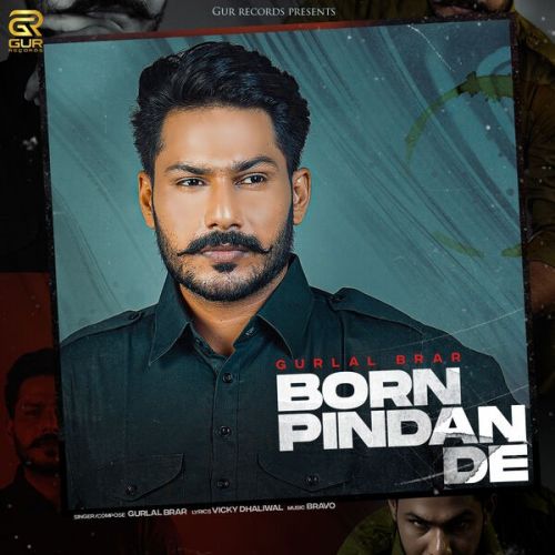 Born Pindan De Gurlal Brar mp3 song download, Born Pindan De Gurlal Brar full album