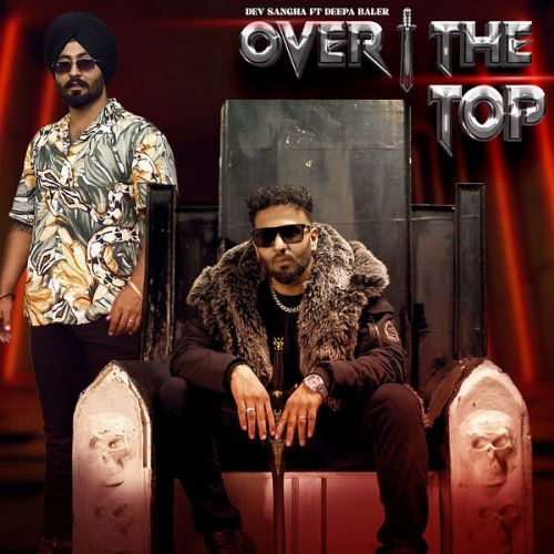 Over the Top Dev Sangha mp3 song download, Over the Top Dev Sangha full album