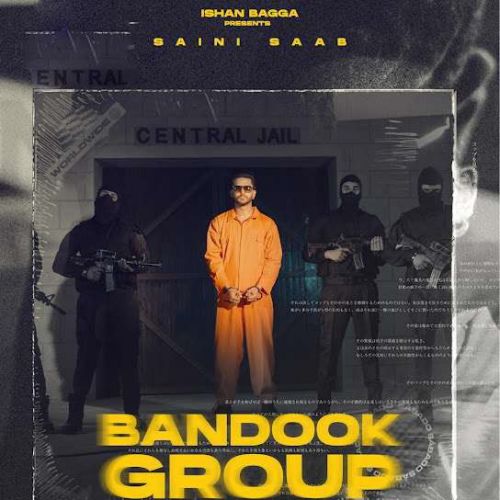 Bandook Group Saini Saab mp3 song download, Bandook Group Saini Saab full album