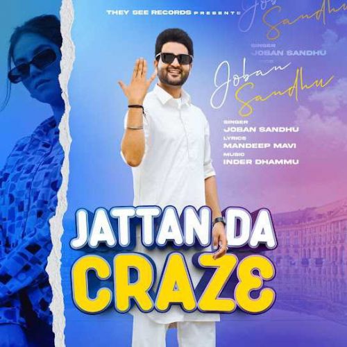 Jattan Da Craze Joban Sandhu mp3 song download, Jattan Da Craze Joban Sandhu full album