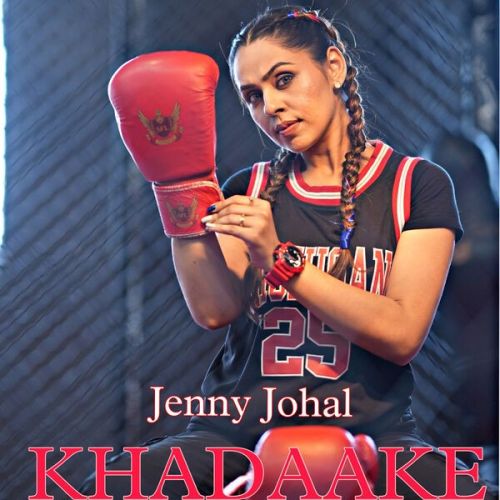 Khadaake Jenny Johal mp3 song download, Khadaake Jenny Johal full album