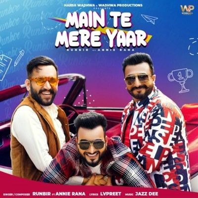 Main Te Mere Yaar Runbir mp3 song download, Main Te Mere Yaar Runbir full album