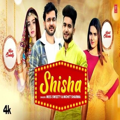 Shisha Mohit Sharma, Miss Sweety mp3 song download, Shisha Mohit Sharma, Miss Sweety full album