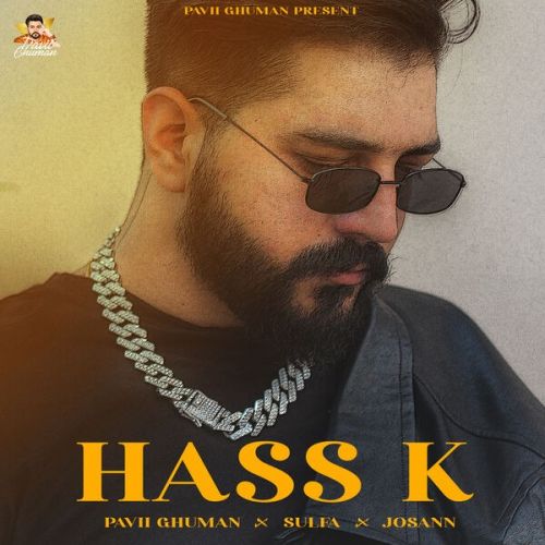 Hass K Pavii Ghuman mp3 song download, Hass K Pavii Ghuman full album