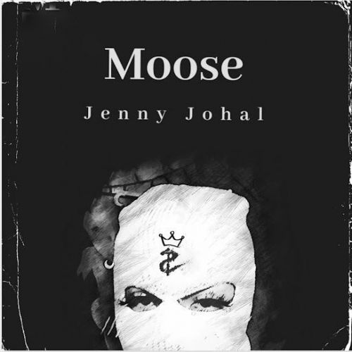 Moose Jenny Johal mp3 song download, Moose Jenny Johal full album